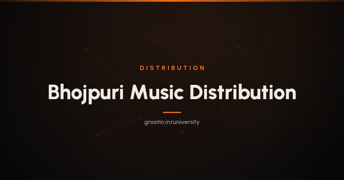 Bhojpuri Music Distribution: How to Release Bhojpuri Songs (2026)