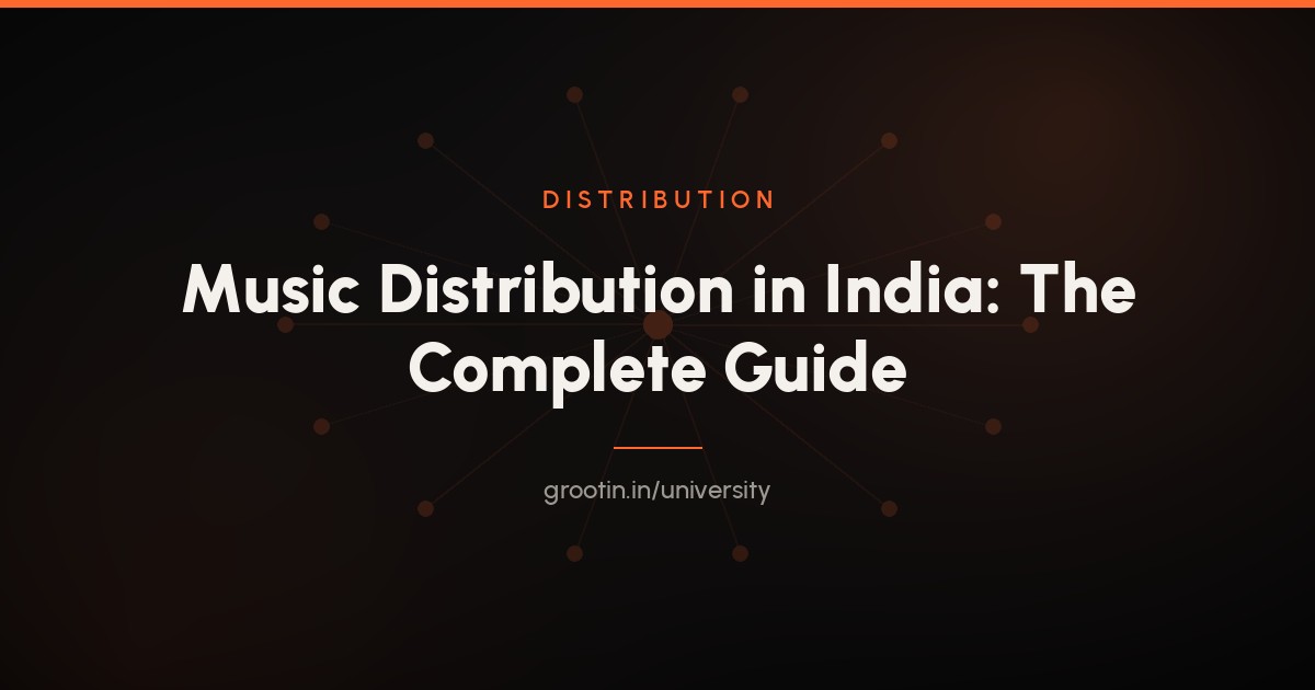 Music Distribution in India: The Complete Guide (2026)