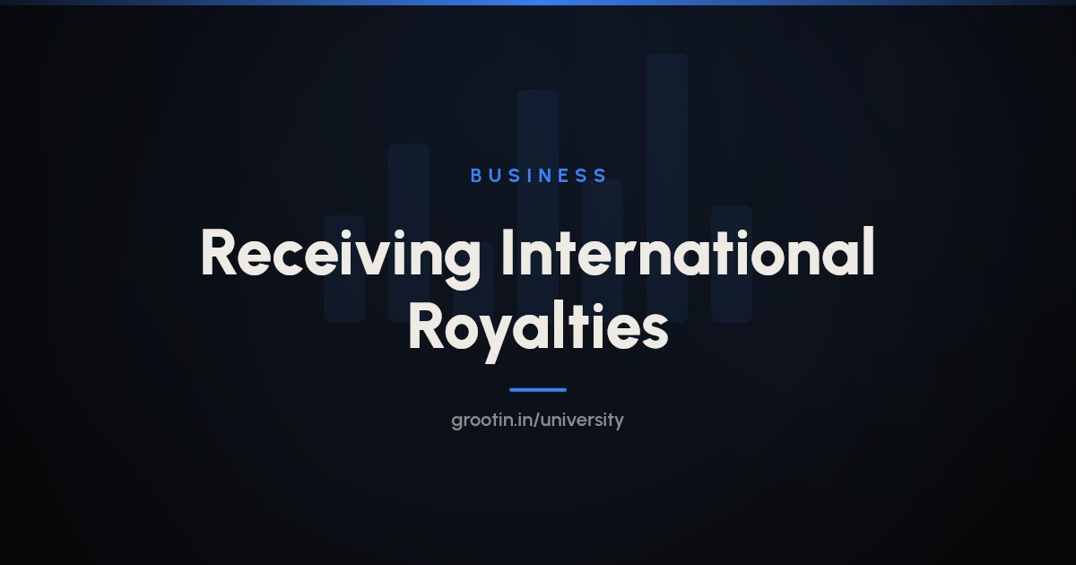 How to Receive International Royalty Payments in India