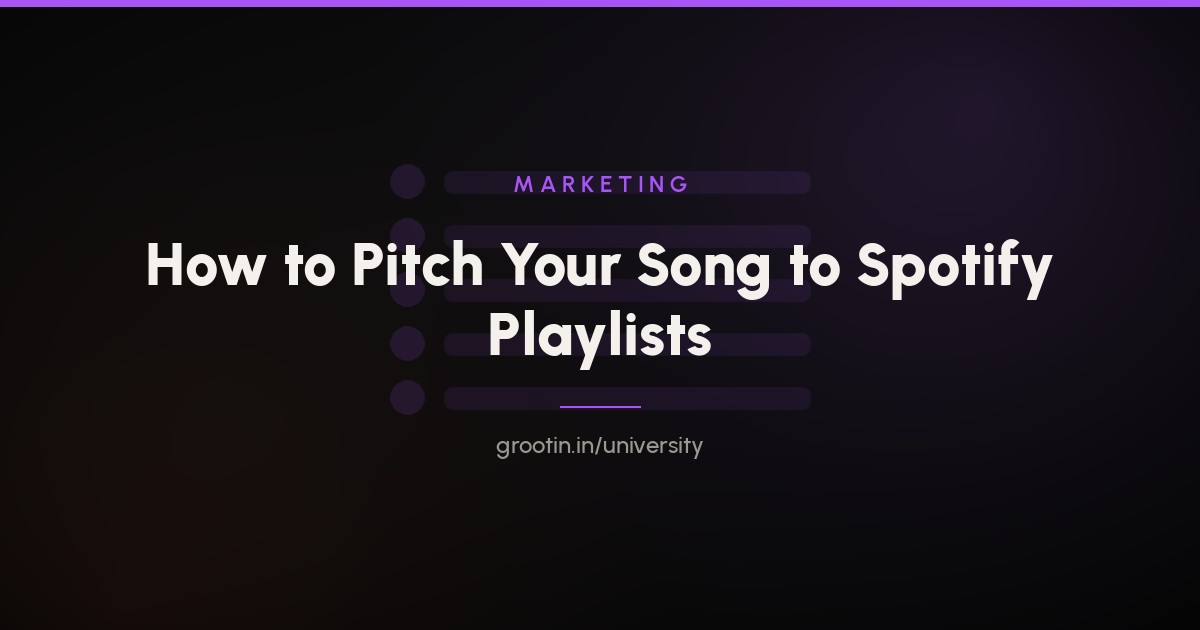 How to Pitch Your Song to Spotify Playlists from India (2026)